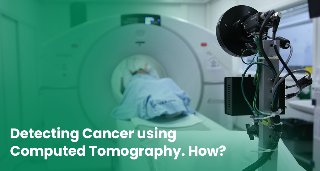 Detecting cancer using computed tomography