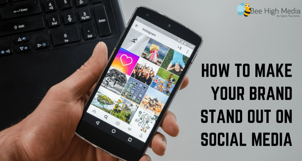 How to stand out on Social Media